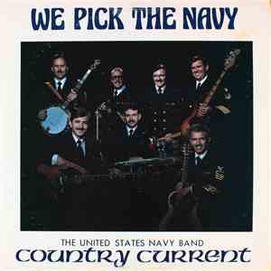 The United States Navy Band, Country Current - We Pick The Navy flac download
