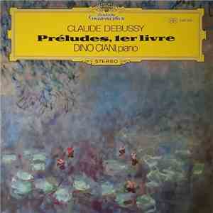 Claude Debussy - Dino Ciani - Préludes, 1er Livre flac download