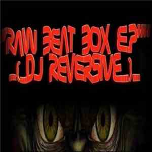 DJ Reversive - Raw Beat Box E.P flac download