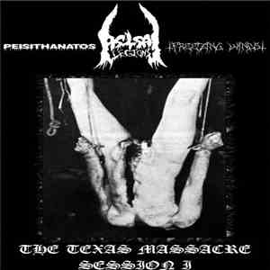 Freezing Winds, Astral Legions, Peisithanatos - The Texas Massacre Session I flac download