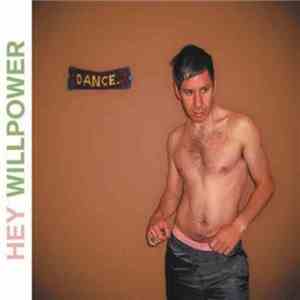 Hey Willpower - Dance flac download