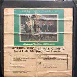 Hopper Brothers & Connie - Lord Help Me Bury The Hatchet flac download