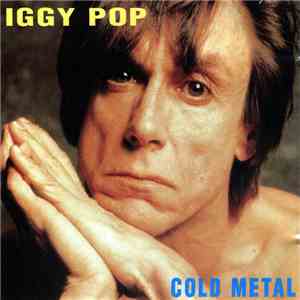 Iggy Pop - Cold Metal flac download