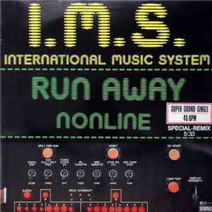 I.M.S. (International Music System) - Run Away / Nonline flac download