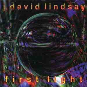J. David Lindsay - First Light flac download