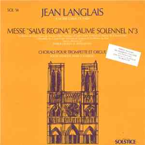 Jean Langlais / La Maîtrise de Notre-Dame de Paris, Les Petits Chanteurs de Sainte-Marie d'Antony, La Maîtrise de la Résurrection, L'Ensemble de Cuivres Roger Delmotte, Le Quatuor de Trombones de Paris sous la direction de Patrick Giraud  et Jehan Revert  FLAC download