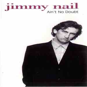 Jimmy Nail - Ain't No Doubt flac download