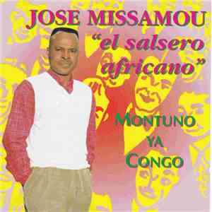 Jose Missamou - El Salsero Africano N° 1 Montono Ya Congo flac download