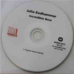 Julia Kedhammar - Incredible Now flac download
