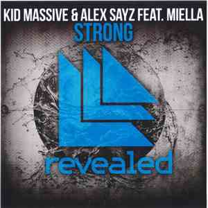 Kid Massive & Alex Sayz Feat. Miella - Strong flac download