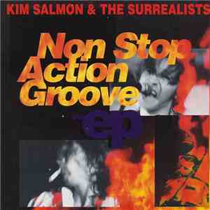Kim Salmon & The Surrealists - Non Stop Action Groove: The EP flac download