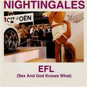 Nightingales - EFL (Sex And God Knows What) flac download