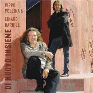 Pippo Pollina & Linard Bardill - Di Nuovo Insieme flac download