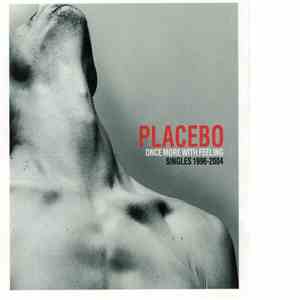 Placebo - Once More With Feeling - Singles 1996-2004 flac download