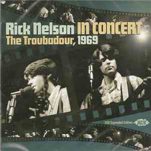 Rick Nelson - Rick Nelson In Concert - The Troubadour, 1969 flac download