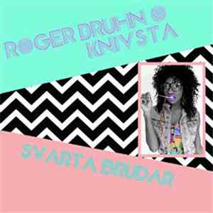 Roger Bruhn & Knivsta - Svarta Brudar! flac download