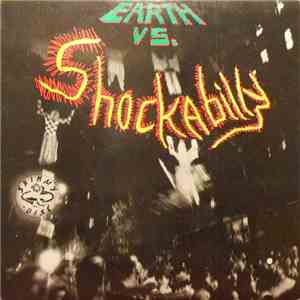Shockabilly - Earth Vs. Shockabilly flac download