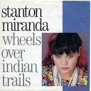 Stanton Miranda - Wheels Over Indian Trails flac download