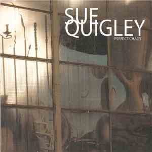 Sue Quigley - Perfect Chaos flac download