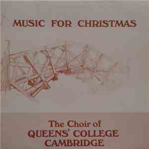 The Choir of Queens' College, Cambridge - Music For Christmas flac download