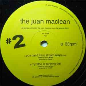 The Juan MacLean - You Can't Have It Both Ways flac download