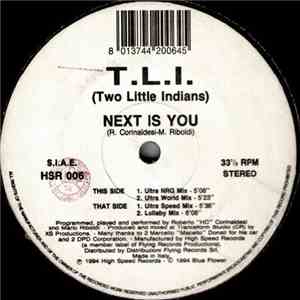 T.L.I. (Two Little Indians) - Next Is You flac download