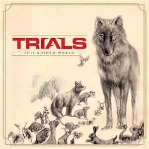 Trials  - This Ruined World flac download