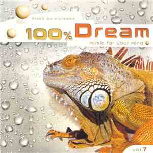 Various - 100% Dream - Music For Your Mind Vol. 7 flac download