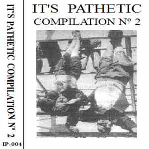 Various - It's Pathetic Compilation Nº 2 flac download