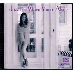 Various - Jazz For When You're Alone flac download