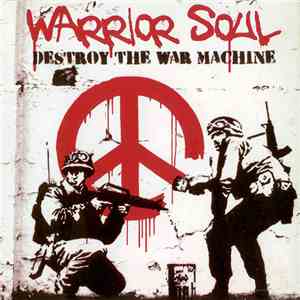 Warrior Soul - Destroy The War Machine flac download