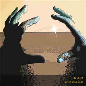 B.A.S. - Sun & Sea flac download