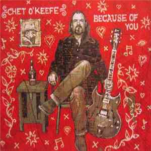 Chet O'Keefe - Because Of You (Pre-Release Limited Run CD) flac download