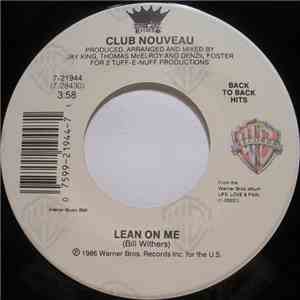 Club Nouveau - Lean On Me / Why You Treat Me So Bad flac download