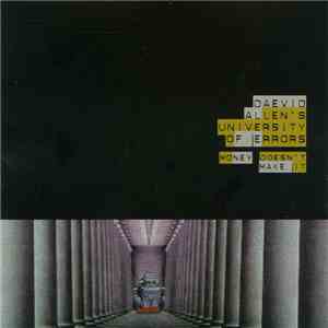 Daevid Allen's University Of Errors - Money Doesn't Make It flac download