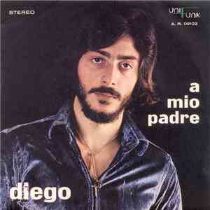 Diego - A Mio Padre / Giorni Vuoti flac download