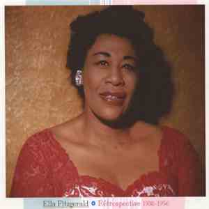 Ella Fitzgerald - Retrospective 1936 - 1956 flac download