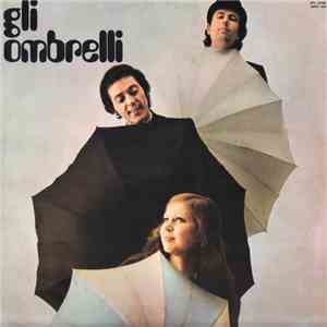 Gli Ombrelli - Gli Ombrelli flac download