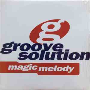 Groove Solution - Magic Melody flac download