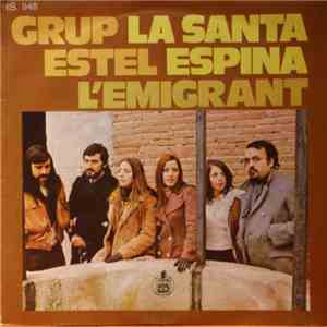 Grup Estel - La Santa Espina/L'Emigrant flac download