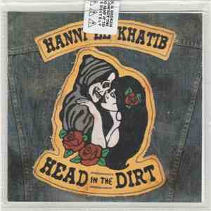 Hanni El Khatib - Head In The Dirt flac download