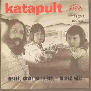 Katapult  - Nebreč, Kdyby Za To Stál • Hlupák Váhá flac download