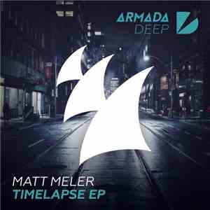 Matt Meler - Timelapse EP flac download