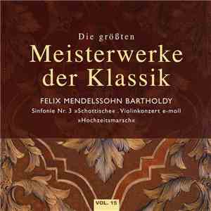 Mendelssohn Bartholdy - Sinfonie Nr. 3 - Violinkonzert - "Hochzeitsmarsch" flac download