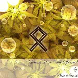 Piotr Sansei - Lemon Haze (The Spheres) flac download