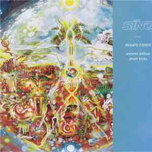 Renato Cohen - Sixteen Billion Drum Kicks flac download