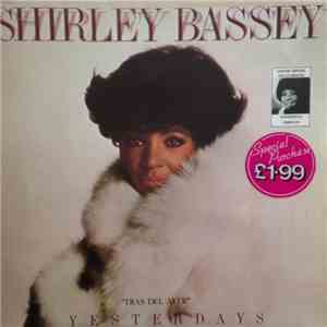 Shirley Bassey - Yesterdays flac download