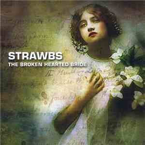 Strawbs - The Broken Hearted Bride flac download