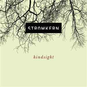Stromkern - Hindsight flac download
