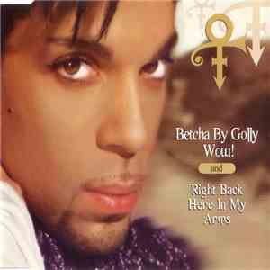 The Artist (Formerly Known As Prince) - Betcha By Golly Wow! / Right Back Here In My Arms flac download